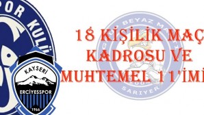 Sarıyer , Kayseri Erciyespor Maç Kadrosu