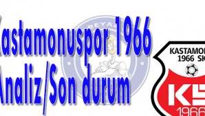 Kastamonuspor 1966 Analiz / Son durum