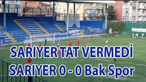 SARIYER TAT VERMEDİ           SARIYER 0-0 Bak Spor